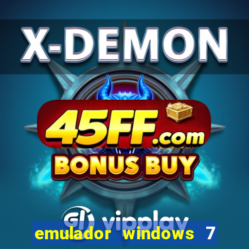emulador windows 7 32 bits
